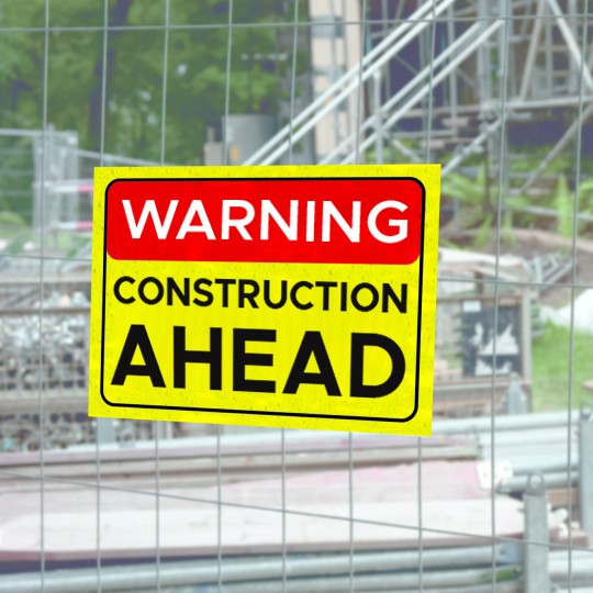 Warning signs for construction